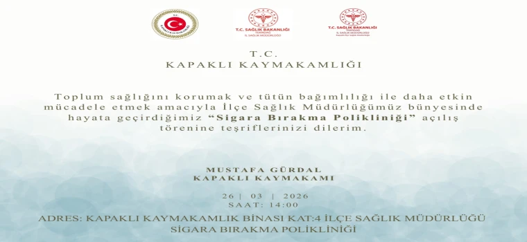 TEKİRDAĞ KAPAKLI İLÇE SAĞLIK MÜDÜRLÜĞÜNDE SİGARA BIRAKMA POLİKLİNİĞİ HİZMETE AÇILIYOR