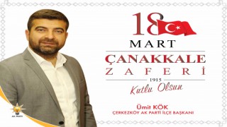 KÖK: “TÜM KAHRAMANLARIMIZI SAYGI VE MİNNETLE ANIYORUM”