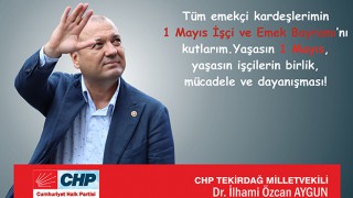 AYGUN: “YAŞASIN 1 MAYIS!”
