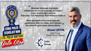 ÇETİN’DEN KAHRAMAN TÜRK POLİSİMİZE MESAJ