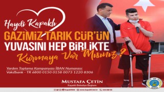 BAŞKAN ÇETİN’DEN GAZİMİZ İÇİN ANLAMLI KAMPANYA