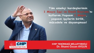 AYGUN: “YAŞASIN 1 MAYIS!”
