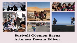 TÜRKİYE’DEKİ SURİYELİ NÜFUSU ARTIYOR