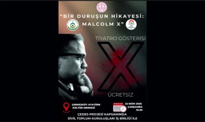 “MALCOLM X” TİYATRO GÖSTERİSİNE DAVET