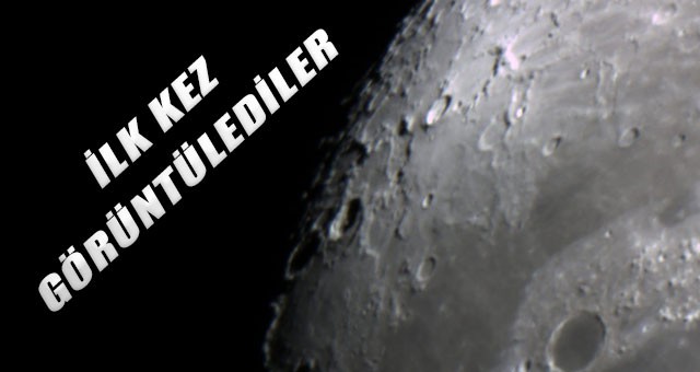 SEVAL-AHMET ÇETİN FEN LİSESİ ÖĞRENCİLERİ İLK KEZ AY’I GÖRÜNTÜLEDİ