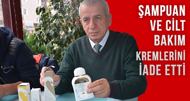 “ŞİMDİ BU ŞAMPUANLARI KENDİLERİNE İADE EDİYORUM”