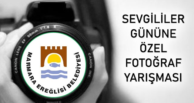 MARMARAEREĞLİ’NDE SEVGİLİLER GÜNÜNE ÖZEL FOTOĞRAF YARIŞMASI