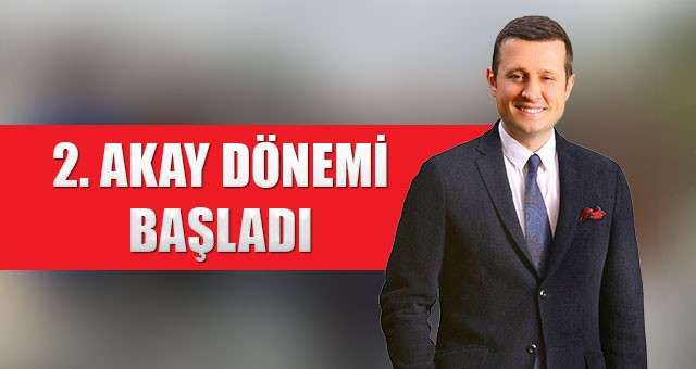 2. AKAY DÖNEMİ BAŞLADI