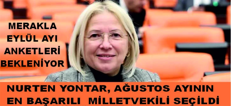 CHP'NİN AĞUSTOS AYININ EN BAŞARILI MİLLETVEKİLİ:NURTEN YONTAR!