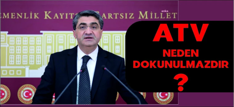 DEVA PARTİLİ EKMEN :ATV NEDEN DOKUNULMAZDIR ?