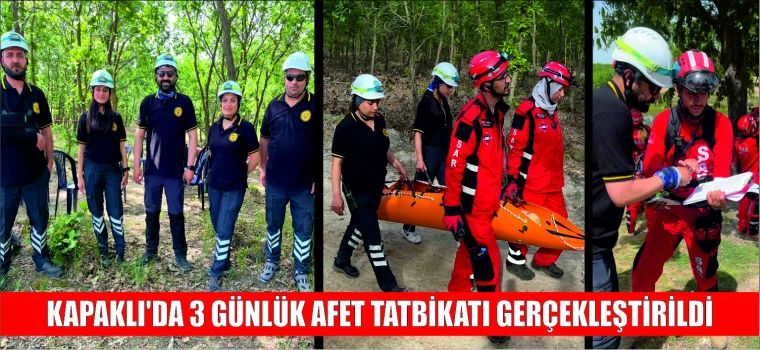 KAPAKLI'DA 3 GÜNLÜK AFET TATBİKATI GERÇEKLEŞTİRİLDİ