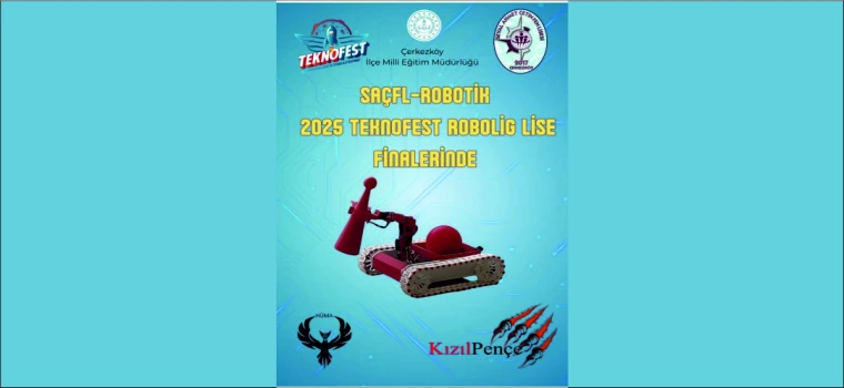 ÇERKEZKÖY SEVAL AHMET ÇETİN FEN LİSESİ TEKNOFEST İSTANBUL’DA FİNALDE