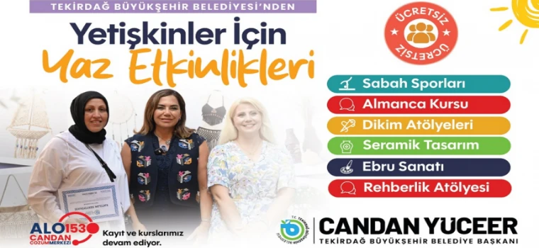BÜYÜKŞEHİR'DEN YETİŞKİNLERE ÜCRETSİZ YAZ KURSLARI