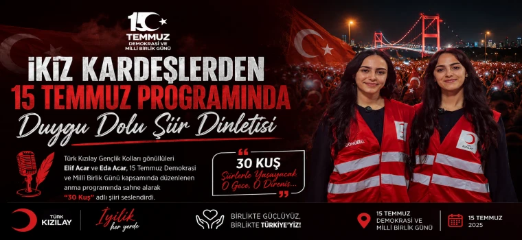 İKİZ KARDEŞLERDEN 15 TEMMUZ PROGRAMINDA DUYGU DOLU ŞİİR DİNLETİSİ