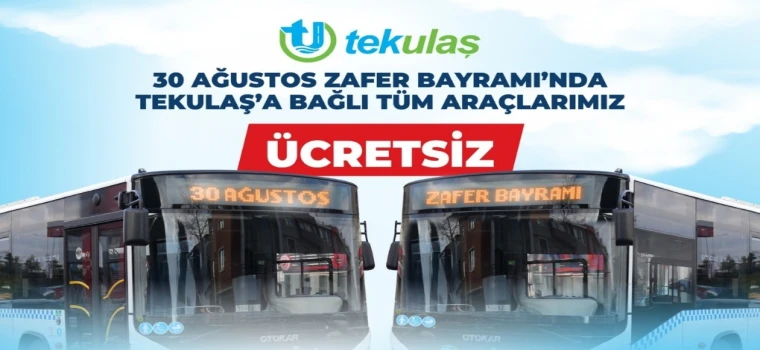 30 AĞUSTOS’TA TEKİRDAĞ’DA OTOBÜSLER ÜCRETSİZ