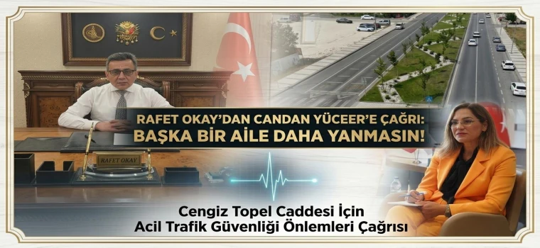 Rafet Okay’dan Cengiz Topel Caddesi için çağrı: “Başka bir aile daha yanmasın”