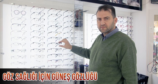 GÖZ SAĞLIĞI İÇİN, KIŞIN DA GÜNEŞ GÖZLÜĞÜ TAKIN