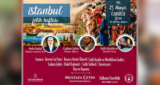 İSTANBUL’UN FETHİ KAPAKLI’DA KUTLANACAK