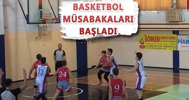 BASKETBOL MÜSABAKALARI BAŞLADI