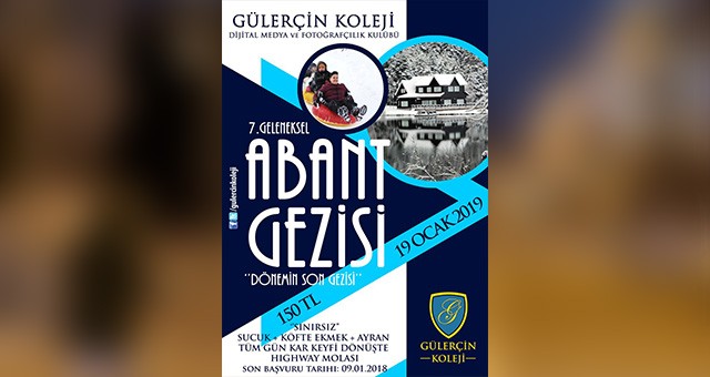 GÜLERÇİN KOLEJİ, GELENEKSEL ABANT GEZİSİSİ İÇİN TARİH VERDİ