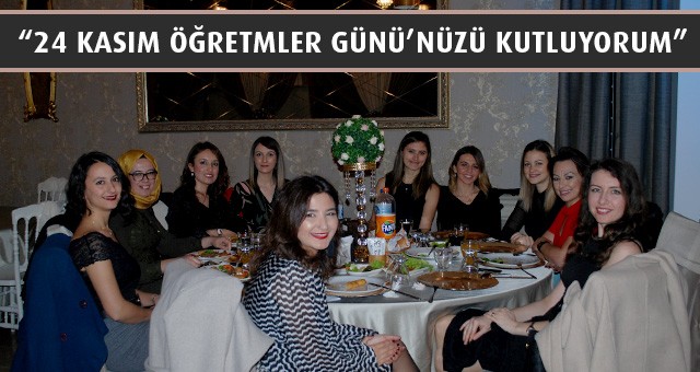 GÜLERÇİN’DEN ÖĞRETMENLER GÜNÜ KUTLAMASI