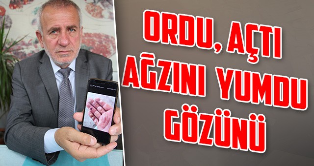 ORDU: “İKTİDAR PARTİSİ İLÇE BAŞKANI BU İŞİN ÜSTÜNÜ KAPATMAK İSTİYOR”