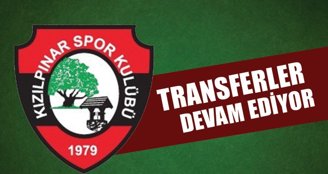 KIZILPINARSPOR TRANSFERDE HIZ KESMİYOR