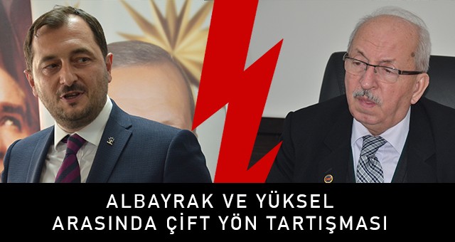 YÜKSEL: “KADİR ALBAYRAK ÇARŞIYA KARŞI!