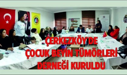 Çerkezköy Çocuk Beyin Tümörleri Derneği Başkanlığına Merve Turan Seçildi