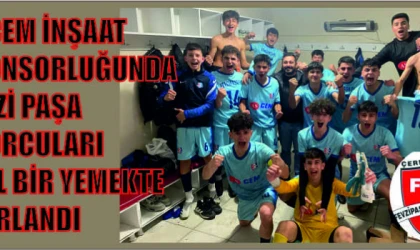 ASCEM İNŞAAT SPONSORLUĞUNDA FEVZİ PAŞA SPORCULARI ÖZEL BİR YEMEKTE AĞIRLANDI