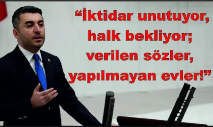 DEVA Partili Avşar: “İktidar unutuyor, halk bekliyor; verilen sözler, yapılmayan evler!”