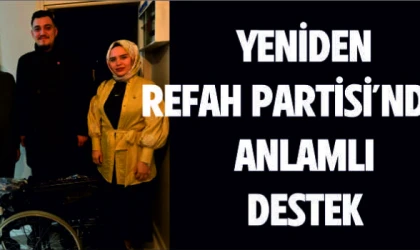 YENİDEN REFAH PARTİSİ'NDEN ANLAMLI DESTEK