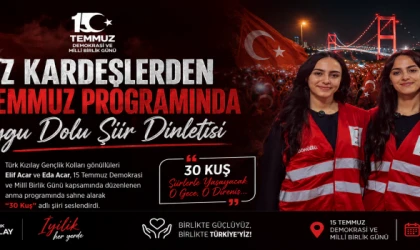 İKİZ KARDEŞLERDEN 15 TEMMUZ PROGRAMINDA DUYGU DOLU ŞİİR DİNLETİSİ