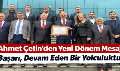 Ahmet Çetin’den Yeni Dönem Mesajı: “Başarı, Devam Eden Bir Yolculuktur”