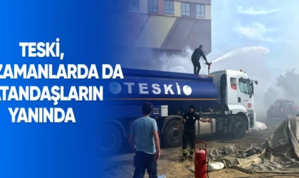 TESKİ’den yangınla mücadeleye destek